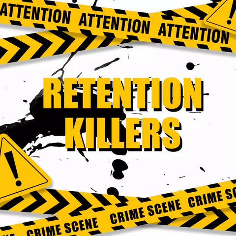 Mama I’m (not) in love with a criminal. Retention killers