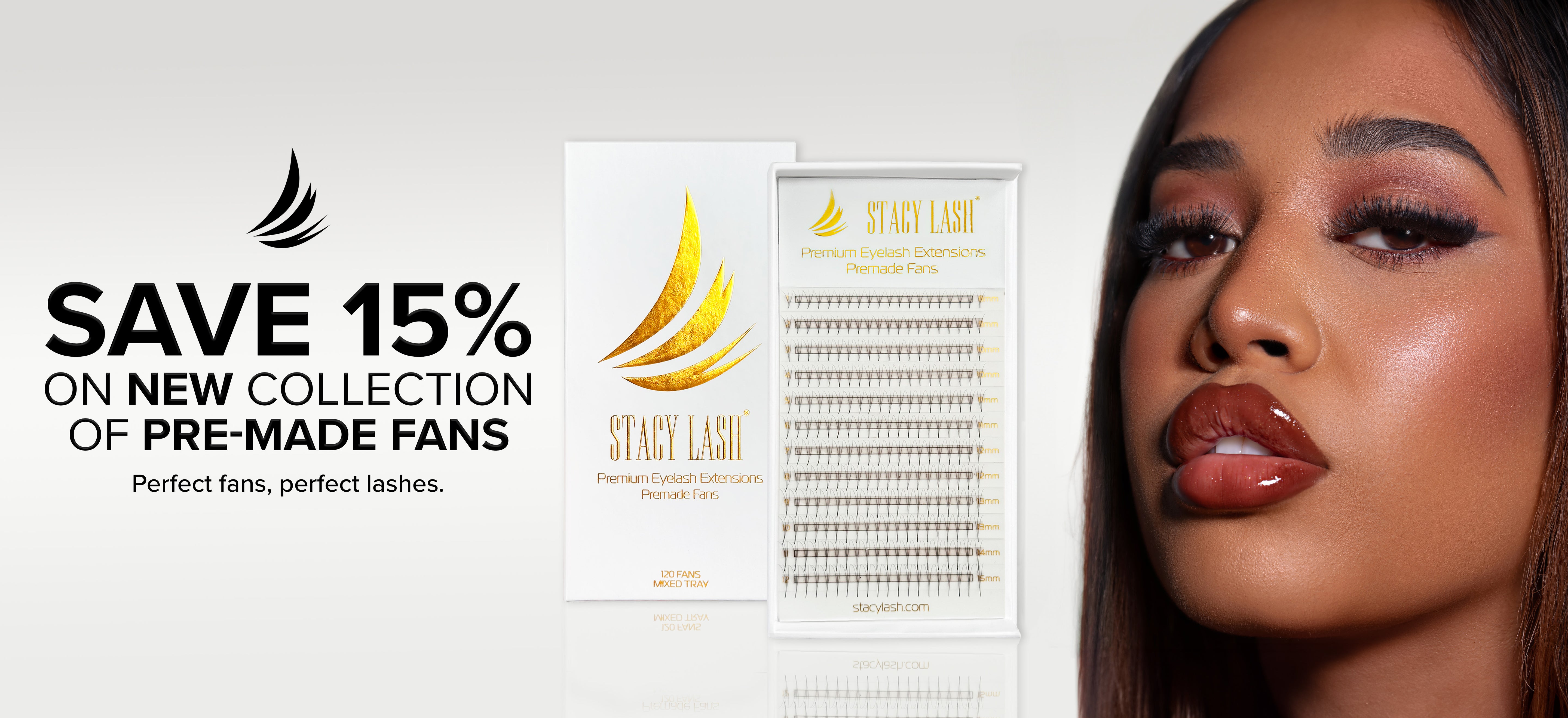 Save 15% on Stacy Lash pre-made fans new collection